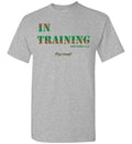 In Training, T-shirt