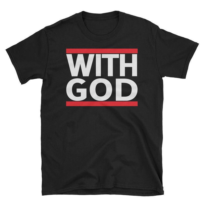 With God, - Unisex T-Shirt